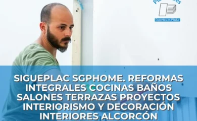 SIGUEPLAC SGPHOME. REFORMAS INTEGRALES COCINAS BAÑOS SALONES TERRAZAS PROYECTOS INTERIORISMO Y DECORACIÓN INTERIORES ALCORCÓN